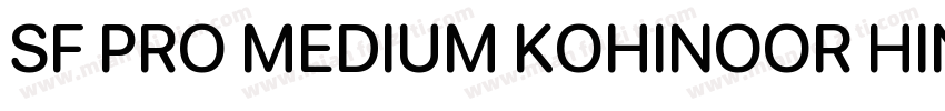 SF PRO MEDIUM KOHINOOR HINDI MEDI字体转换